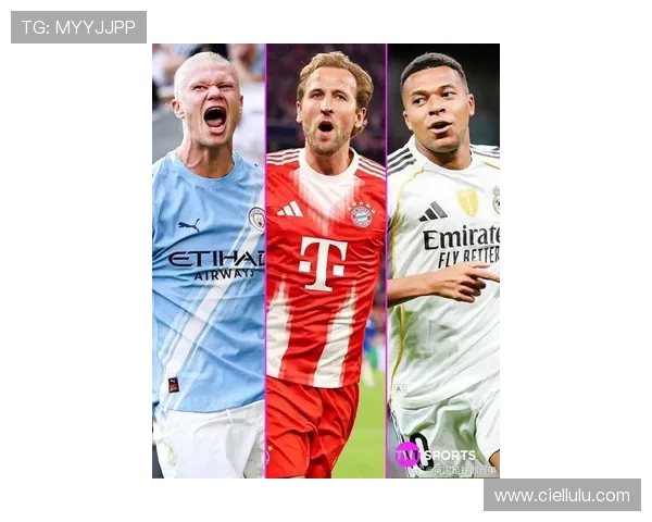 凯恩领跑五大联赛射手榜哈兰德姆巴佩紧追其后竞争白热化